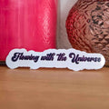 Flowing With the Universe Sticker